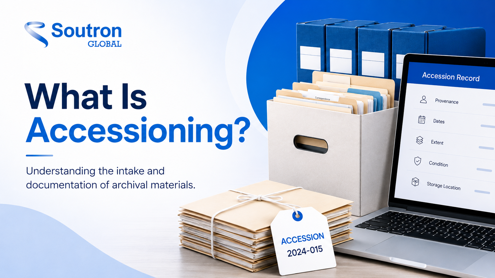 Accessioning archival materials with records box and digital accession record